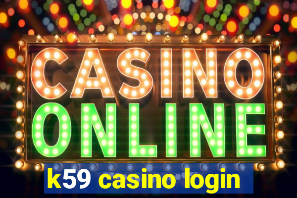 k59 casino login